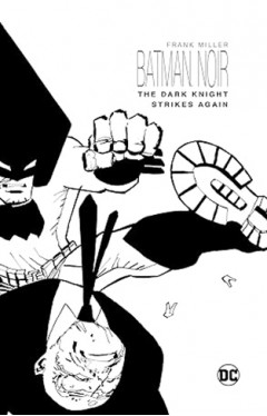 Batman Noir The Dark Knight Strikes Again